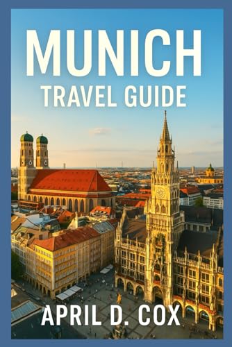 Munich Travel Guide: Top Attractions, Museums and Galleries, Hist...