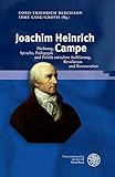  Joachim Heinrich Campe: Dichtung, Sprache, Pädagogik und Politik zwischen Aufklärung, Revolution und Restauration (Germanisch Romanische Monatsschrift: Beihefte)