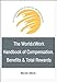 The WorldatWork Handbook of Compensation, Benefits and Total Rewards: A Comprehensive Guide for HR Professionals