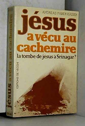 Télécharger Jésus a vécu au Cachemire livre En ligne