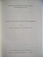 Katalog der Leibrüstkammer (Führer durch das Kunsthistorische Museum ; Nr. 13) 3703104171 Book Cover