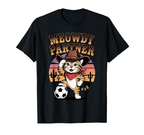 Cute Cat Merch Cat Gang Meowdy Partner Cat Playing Soccer T-Shirt