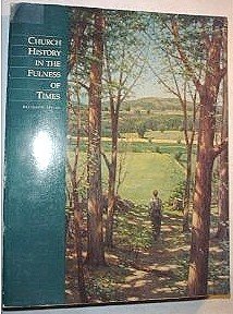 Paperback Church History in the Fulness of Times (Religion 341-43) Book