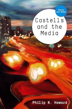 Castells and the Media: Theory and Media: 1 book cover
