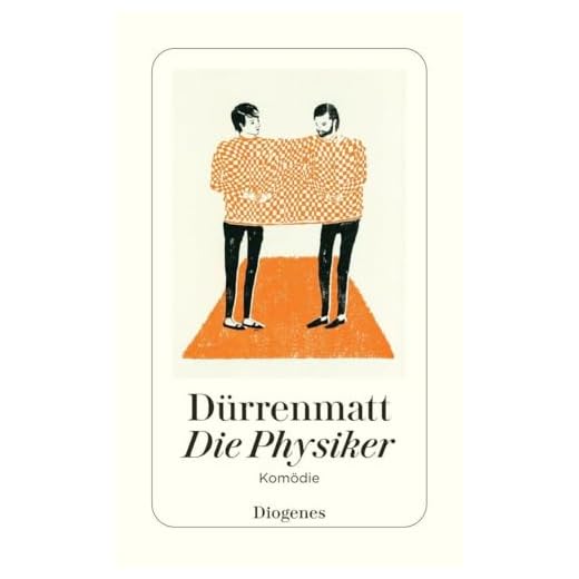 Die Physiker. Eine Komödie in zwei Akten