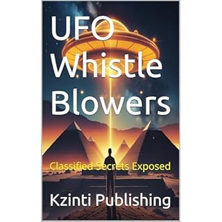 UFO Whistle Blowers Audiobook By Kzinti Publishing cover art