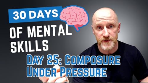 Page de couverture de Day 25: Composure Under Pressure