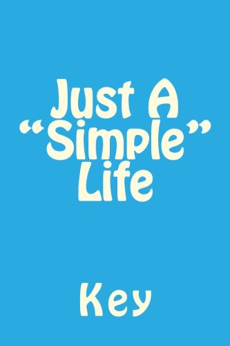 Just A "Simple" Life