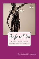 Safe to Tell: A Lawyer's Guide to Effective Advocacy for Domestic Abuse Survivors 1515086569 Book Cover