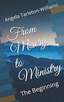 Paperback From Misery to Ministry: The Beginning Book