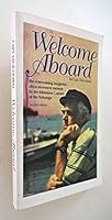 Welcome Aboard: Keep Your Feet off the Varnish 0966811909 Book Cover