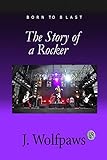 The Story of a Rocker