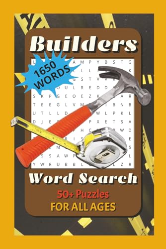 Builders Word Search Puzzle Book: Word Searches with Easy to Read Print about construction, building, tools/materials and More | 6x9 inches, 69 Pages ... Gift for Vacations, Holidays and relaxation.