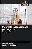  Pallavolo - Allenamento per ragazze: Metodo pliometrico