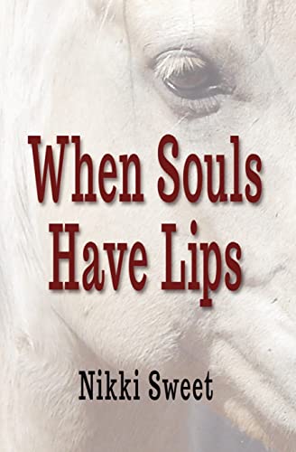 When Souls Have Lips