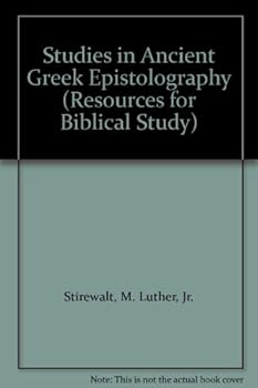 Hardcover Studies in Ancient Greek Epistolography (RESOURCES FOR BIBLICAL STUDY) Book