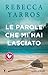 Le Parole Che Mi Hai Lasciato - 3