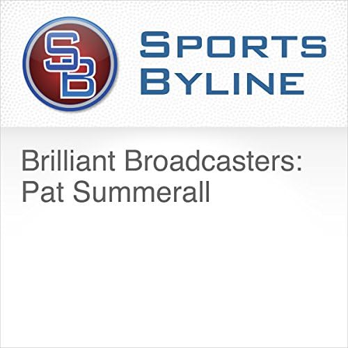 Brilliant Broadcasters: Pat Summerall - Ron Barr