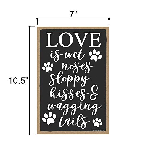 Honey Dew Gifts Door Sign, Love Is Wet Noses Sloppy Kisses And Wagging Tails 7 Inch By 10.5 Inch Hanging Wall Art, Decorative Dog Sign #TOP1