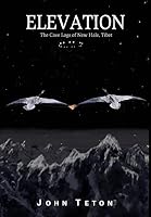 Elevation: The Cave Logs of New Hale, Tibet 0692406328 Book Cover