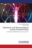  Electrical and Thermal Flows across Parallel Plates: An Analysis of MEMS Switch Contact Systems