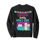 Photo Gallery caravan hair don t care happy camper life felpa Photo Gallery caravan hair don t care happy camper life felpa