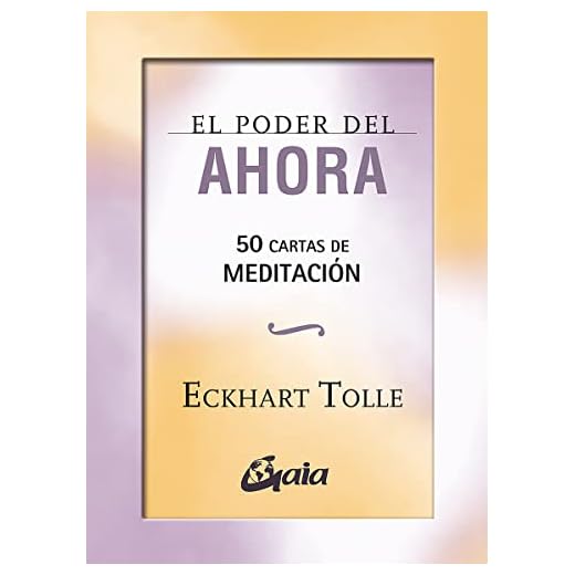 El poder del ahora:50 cartas de MEDITACIÓN. (SIN COLECCION)