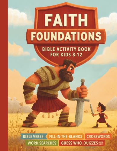 "Faith Foundations: Bible Truths Every Kid Should Know" Bible activity book for kids 8-12: Help your child build a strong foundation of faith with this engaging and educational Bible activity book!