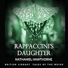 Rappaccini's Daughter Audiolibro Por Nathaniel Hawthorne arte de portada