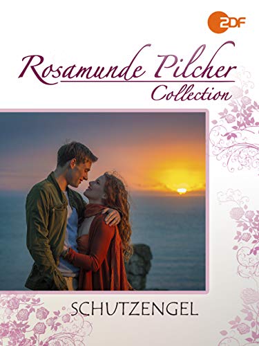 Rosamunde Pilcher: Schutzengel Rosamunde Pilcher: Schutzengel