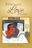 Bittersweet Love Poems