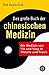 Produktbild Das große Buch der chinesischen Medizin: Die Medizin von Yin und Yang in Theorie und Praxis