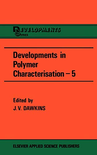 Developments in Polymer Characterization, Vol. 5
