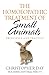 The Homeopathic Treatment of Small Animals: Principles and Practice
