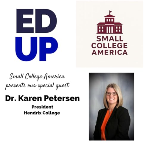 Small College America Karen Petersen - President Hendrix College