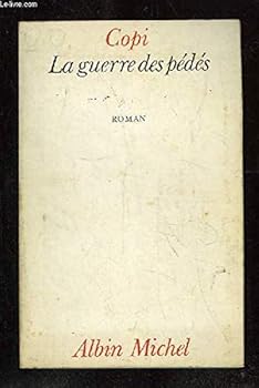 Paperback La guerre des pe´de´s: Roman (French Edition) [French] Book