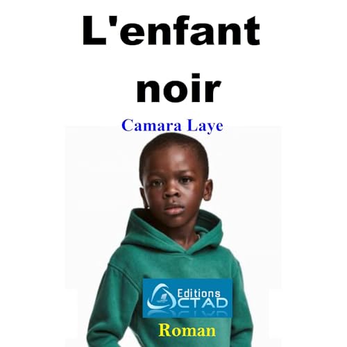 L'enfant noir (Roman) Audiolibro Por Camara Laye arte de portada