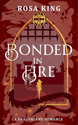 Bonded in Fire (Dragonland Paranormal Romance Book 1)
