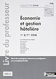  Economie et Gestion Hôtelière -1ère & Terminale STHR 2017 - Livre du professeur