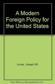 Hardcover A Modern Foreign Policy for the United States Book