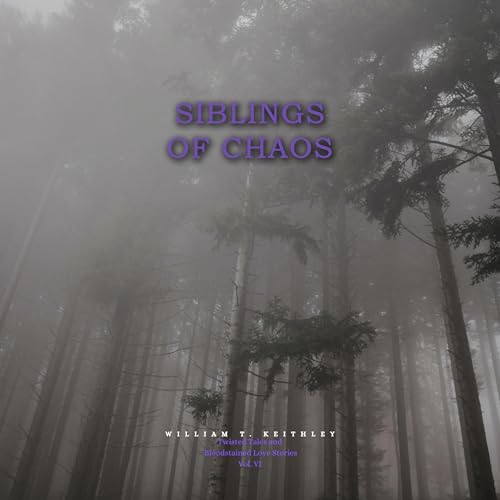 Siblings of Chaos by William T. Keithley episode artwork