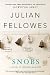 Snobs: A Novel