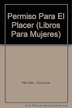 Paperback Permiso para el placer / Permission for Pleasure (Libros Para Mujeres) (Spanish Edition) [Spanish] Book