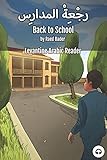  Back to School: Levantine Arabic Reader (Jordanian Arabic) (Levantine Arabic Readers)