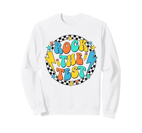 Staar State Testing Test Day Motivation Shirt Rock The Test Sweatshirt