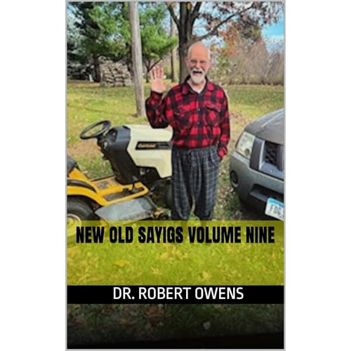 New Old Sayings Volume Nine Audiobook By Dr. Robert Owens cover art