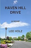 Haven Hill Drive 1512320870 Book Cover