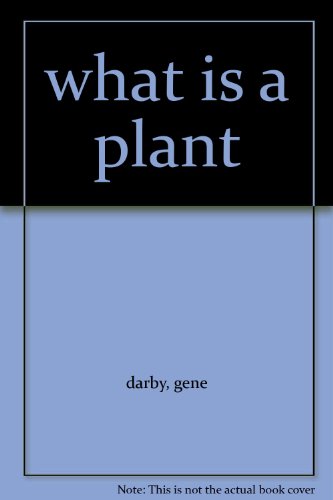 what is a plant B000I35SQK Book Cover