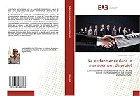 La Performance Dans Le Management de Projet 3841669182 Book Cover