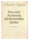  Davidis-Schulze. Das neue Kochbuch für die deutsche Küche. Mit 16 Farbtafeln, 29 Bildern für Anrichtekunst und vielen Zeichnungen im Text sowie einen Küchenzettel des Jahres.